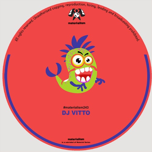 Dj Vitto - Pineapple [MATERIALISM243B]